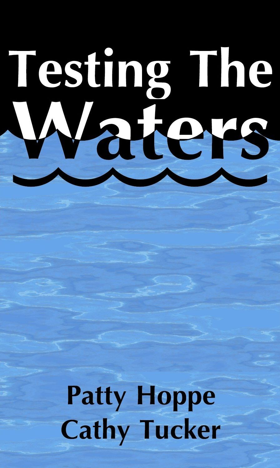 Testing the Waters