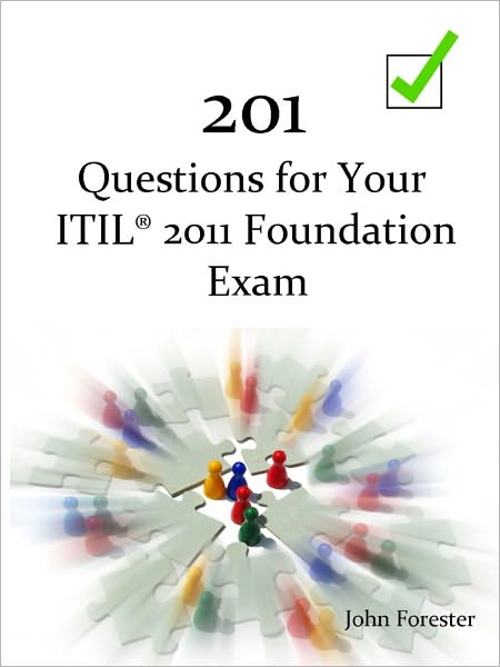 201 Questions for Your ITIL Foundation Exam