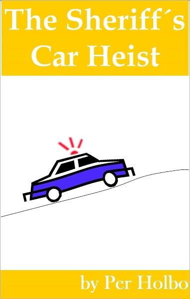 Sheriff´s Car Heist