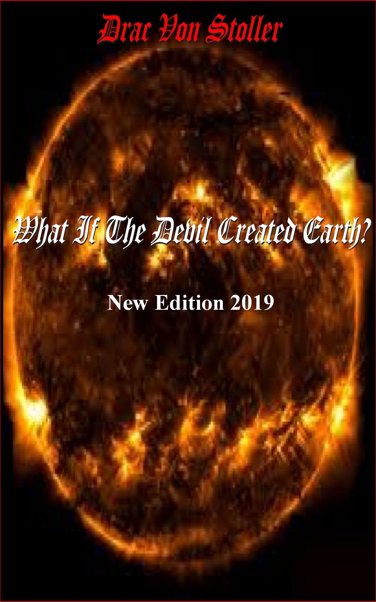 What If The Devil Created Earth?