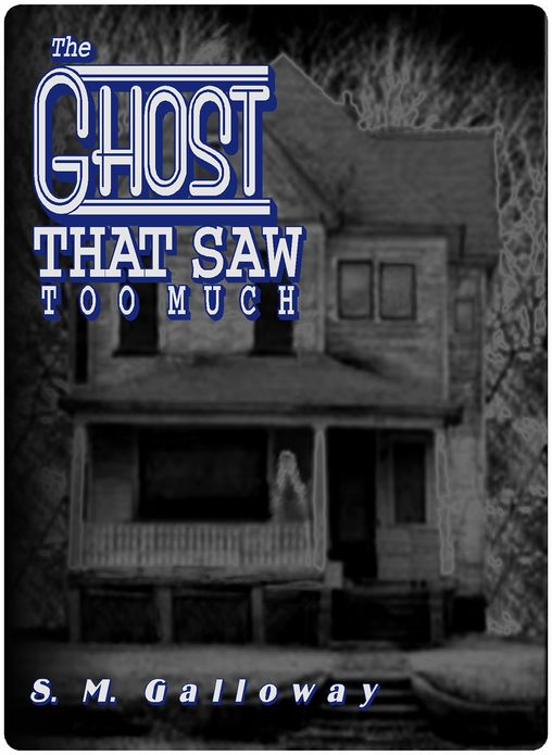 The Ghost That Saw Too Much