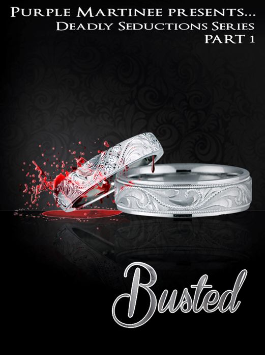 Deadly Seductions: Busted
