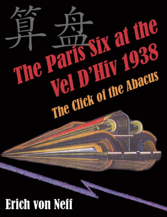 The Paris Six at the Vel D'Hiv 1938: The Click of the Abacus