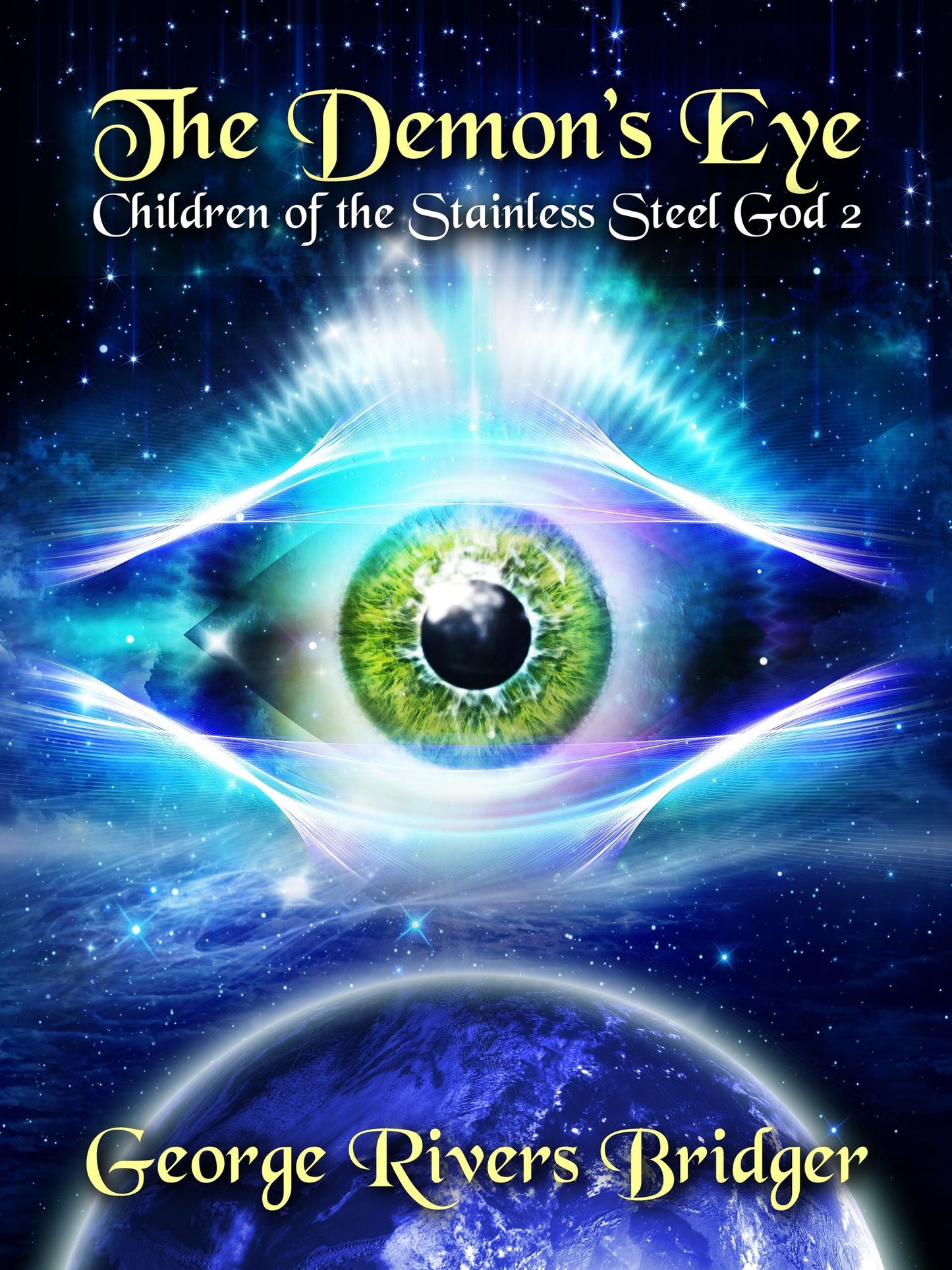 Children of the Stainless Steel God 2: The Demon's Eye