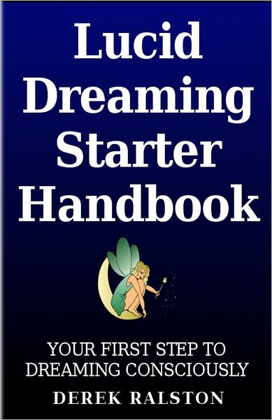 Lucid Dreaming Starter Handbook