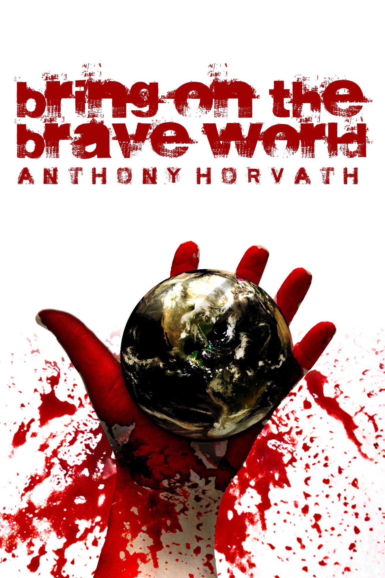 Bring on the Brave World