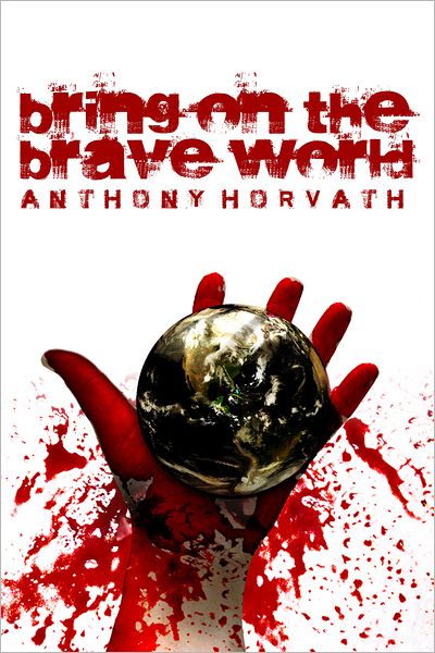 Bring on the Brave World