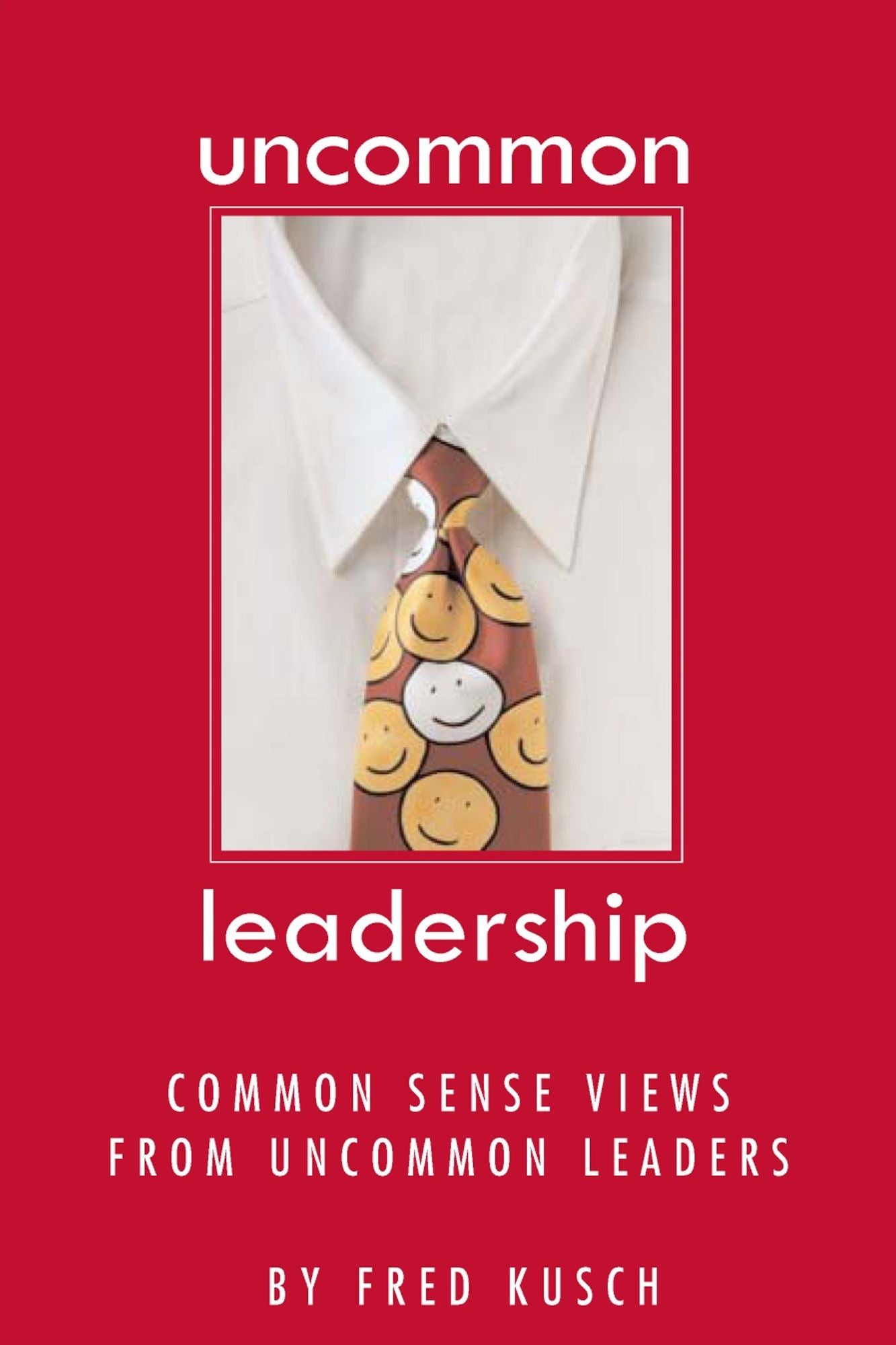Uncommon Leadership