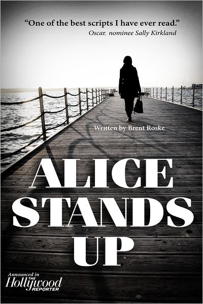 Alice Stands Up [SCREENPLAY]