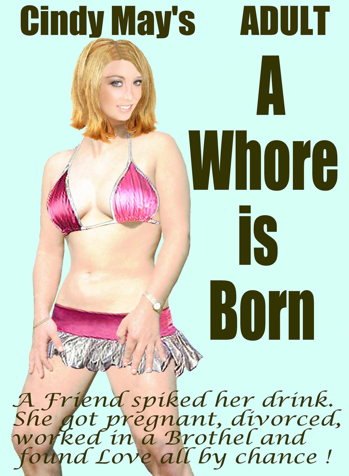 A Whore is Born