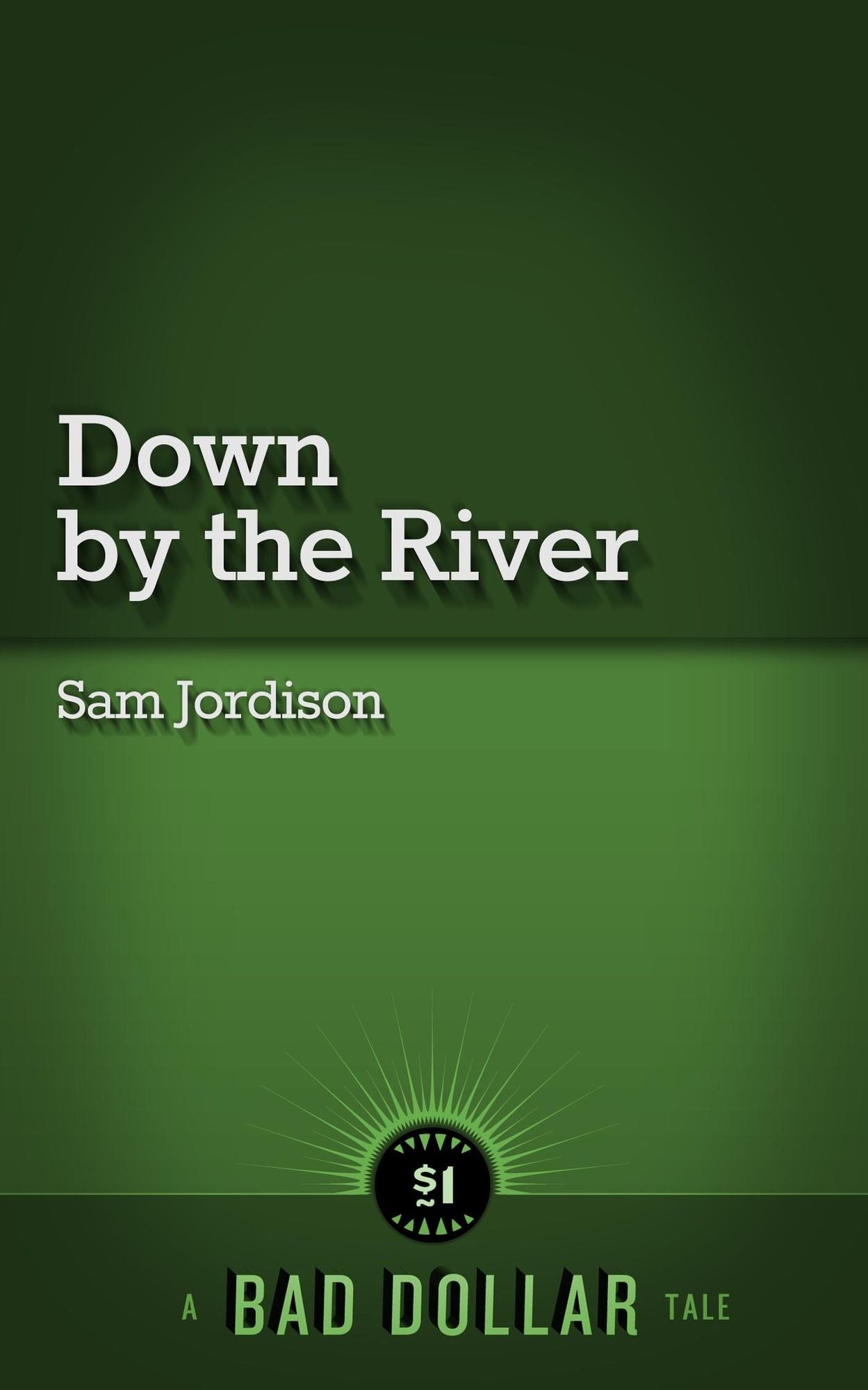Down By The River