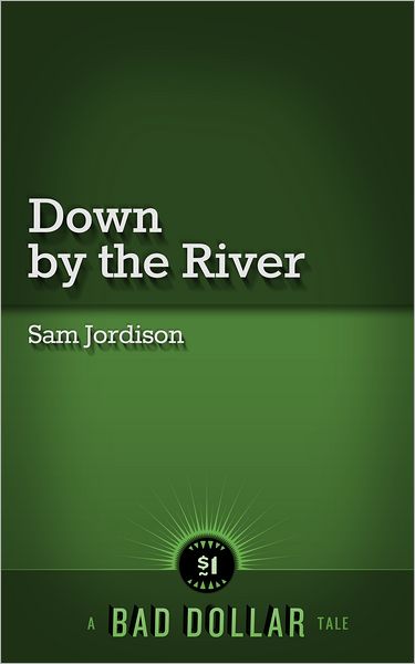 Down By The River
