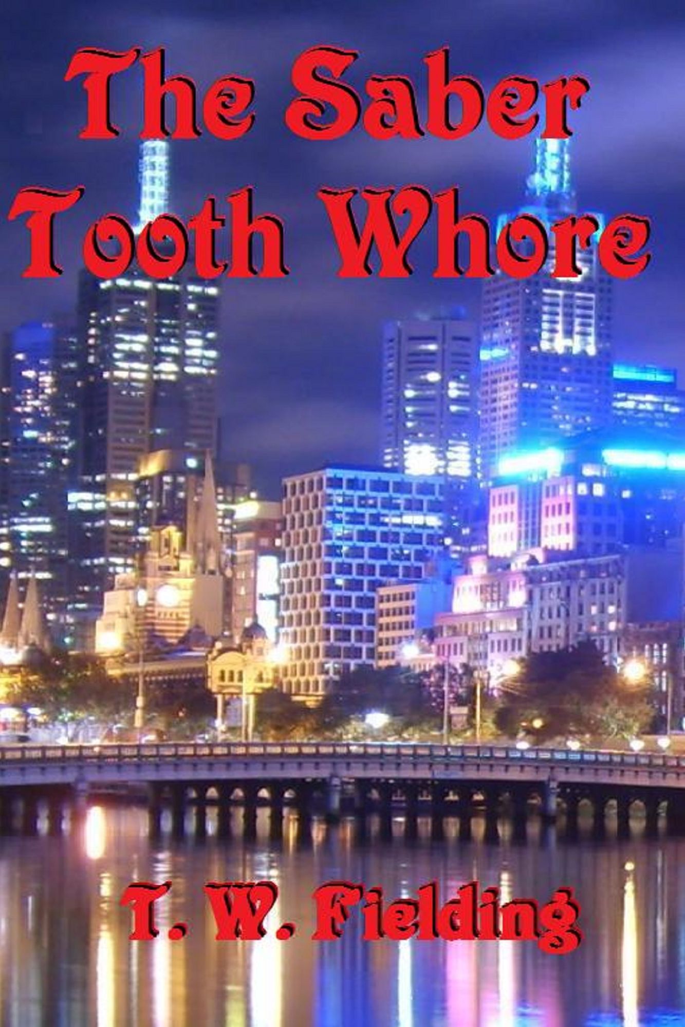 The Saber Tooth Whore