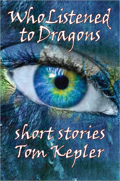 Who Listened to Dragons, Three Stories