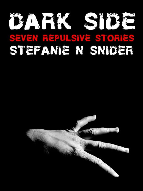 Dark Side: Seven Repulsive Stories