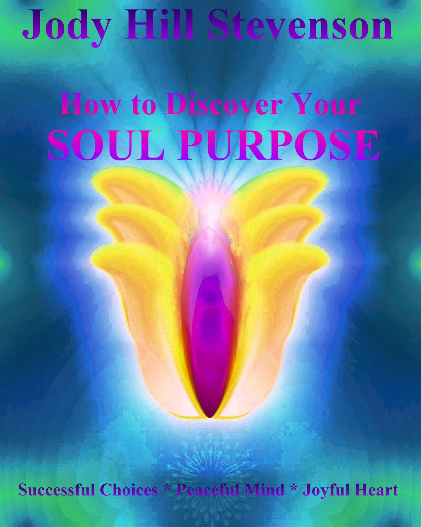 How to Discover Your Soul Purpose