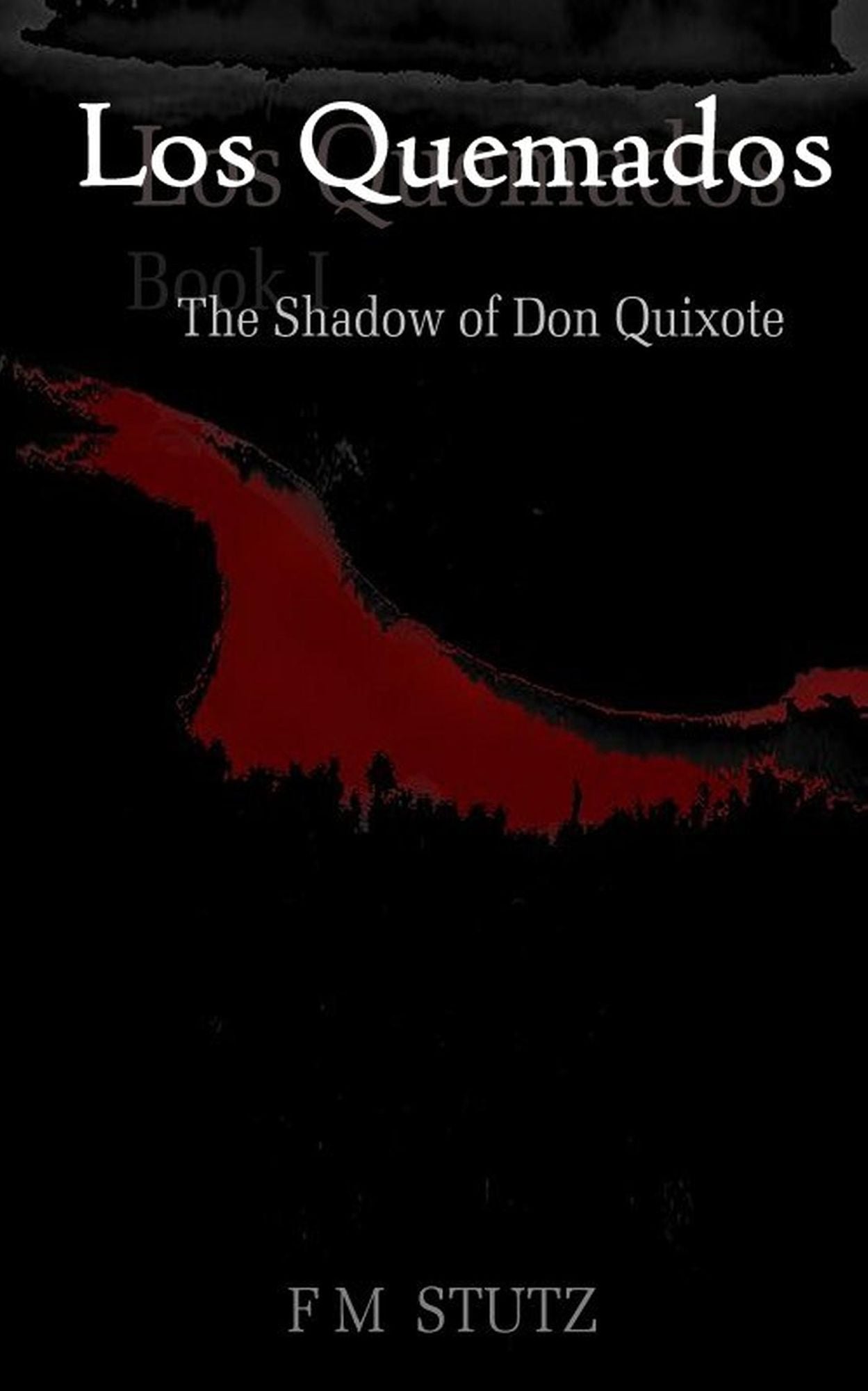 Los Quemados, Book I: The Shadow of Don Quixote