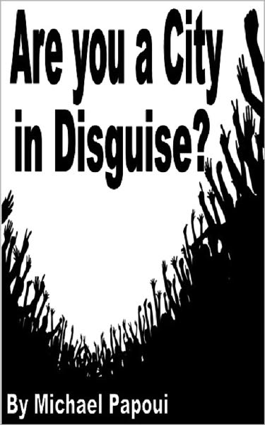 Are you a City in Disguise?