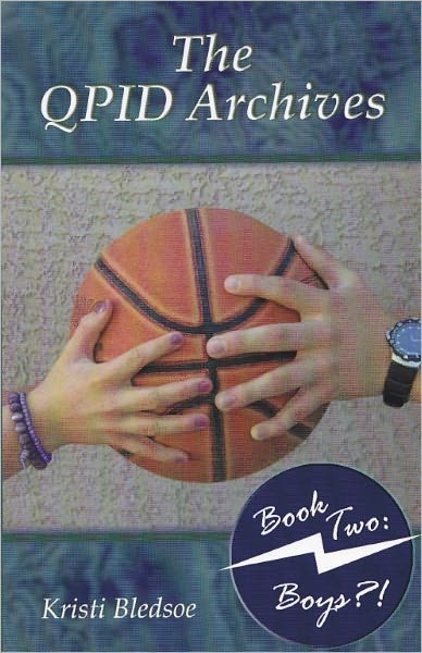 The QPID Archives: Book Two: Boys?!