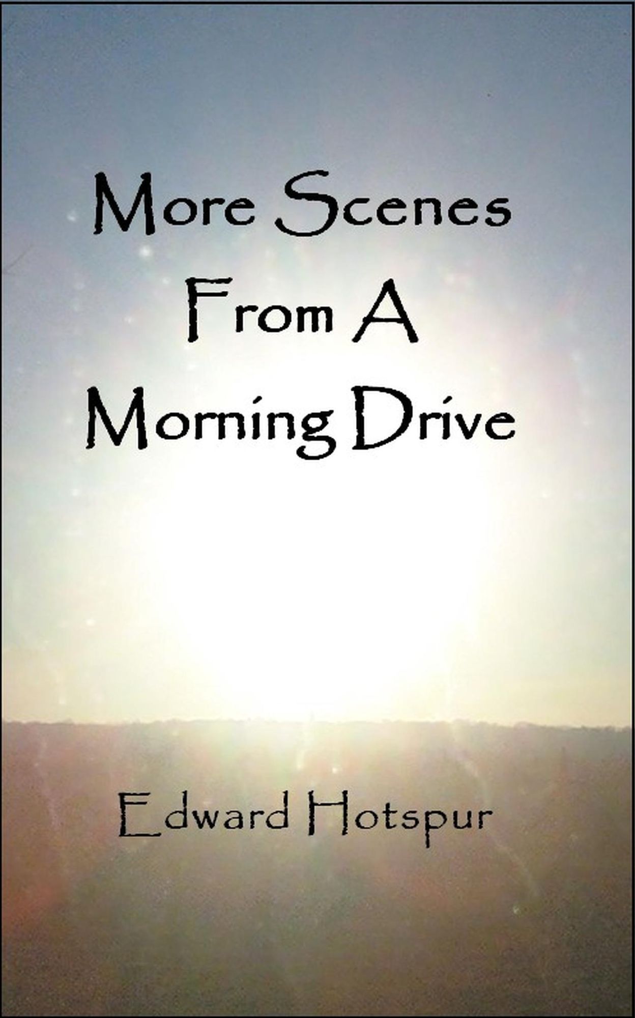 More Scenes From A Morning Drive