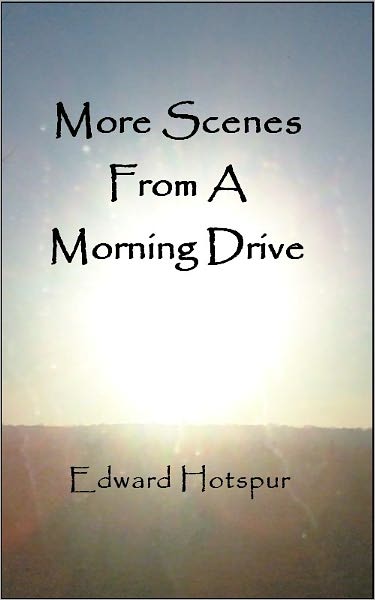 More Scenes From A Morning Drive