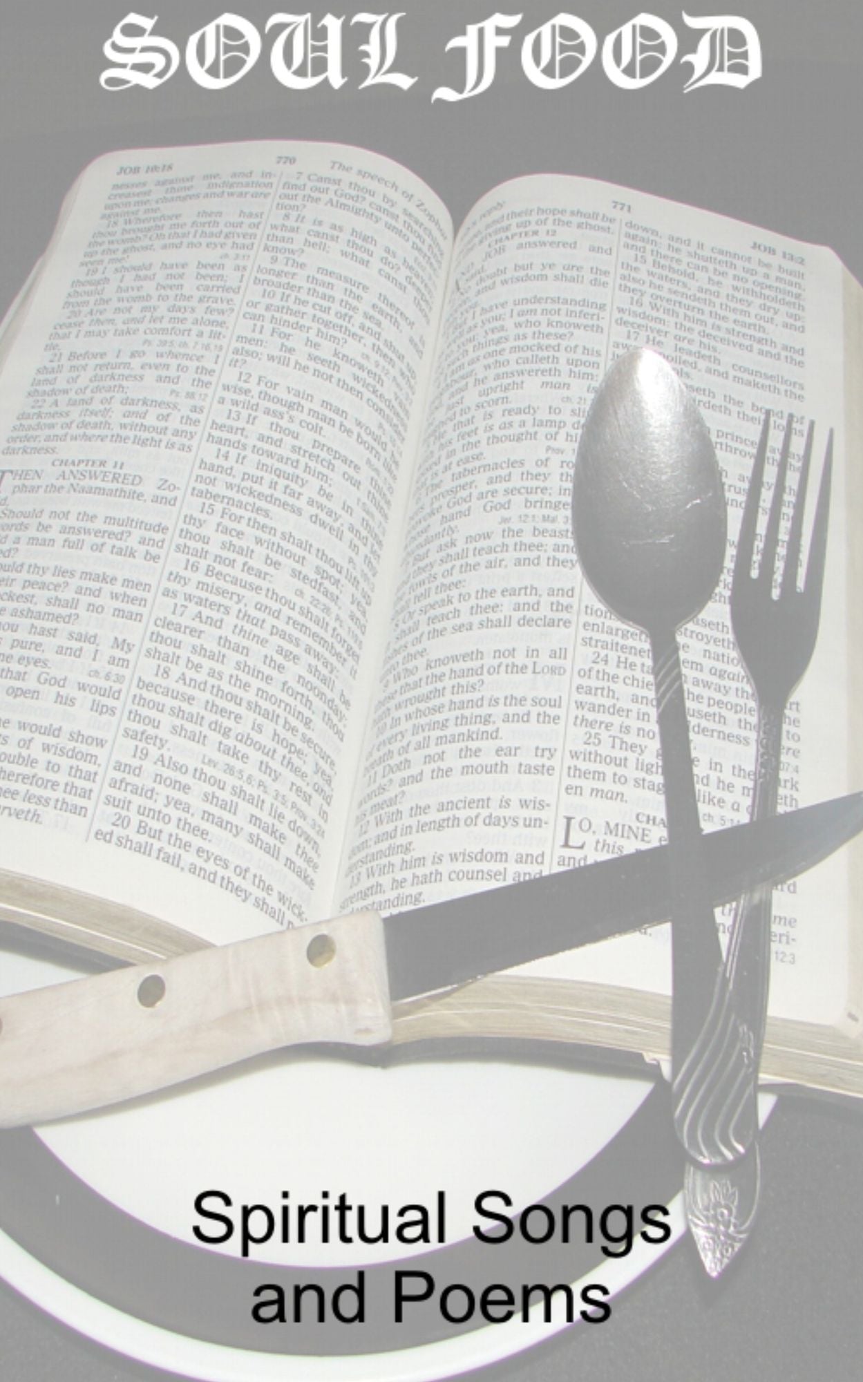 Poems and Spiritual Songs Volume 1: SOUL FOOD