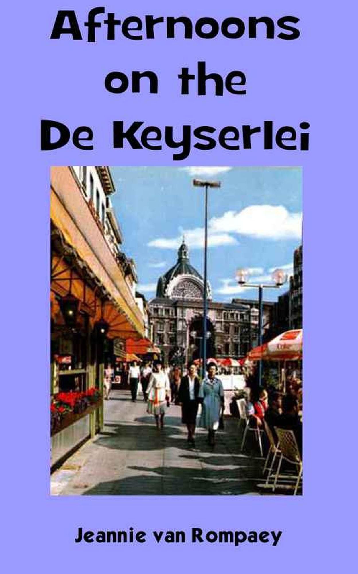 Afternoons on the De Keyserlei