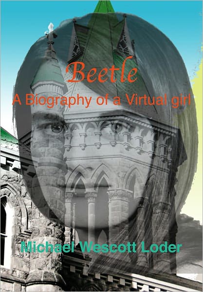 Beetle: A Biography of a Virtual Girl
