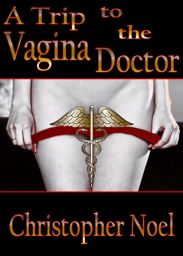 A Trip to the Vagina Doctor