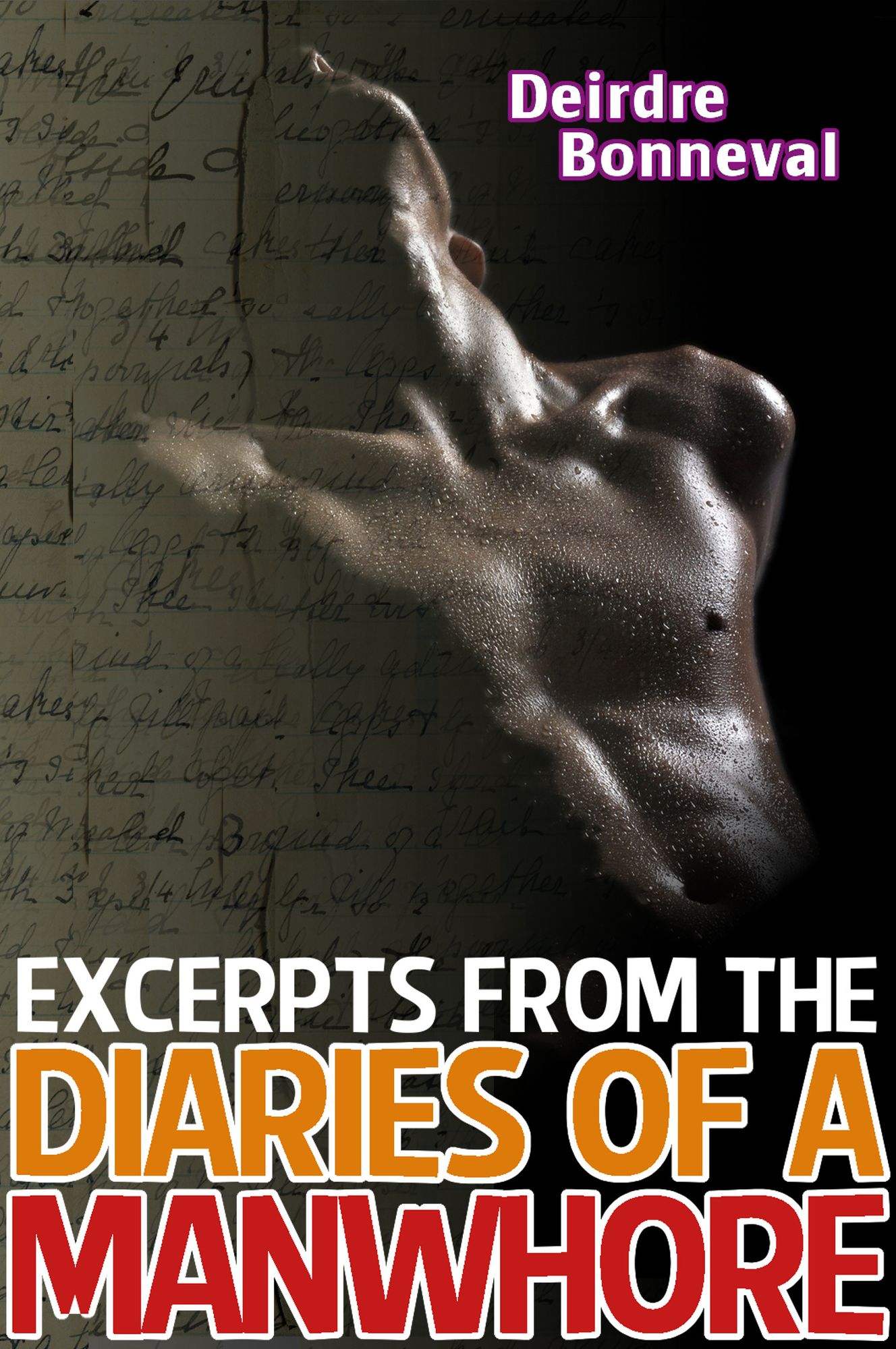 Excerpts from the Diaries of a Manwhore