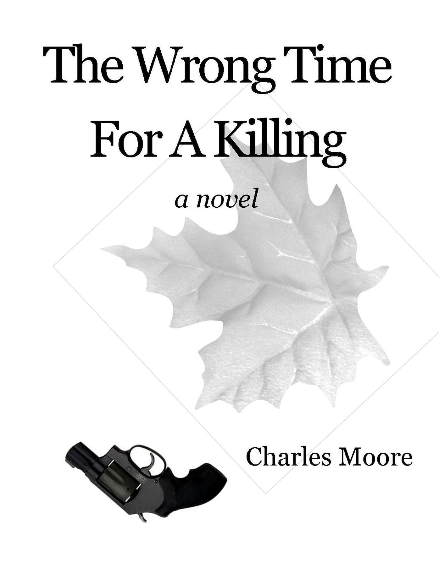 The Wrong Time For A Killing