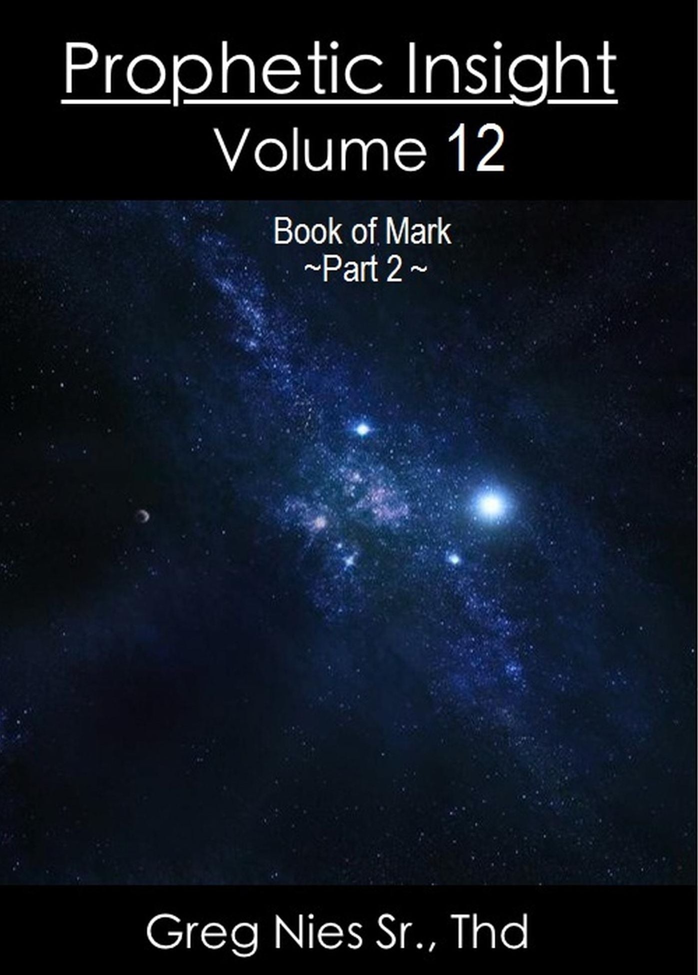 Prophetic Insight Volume 12
