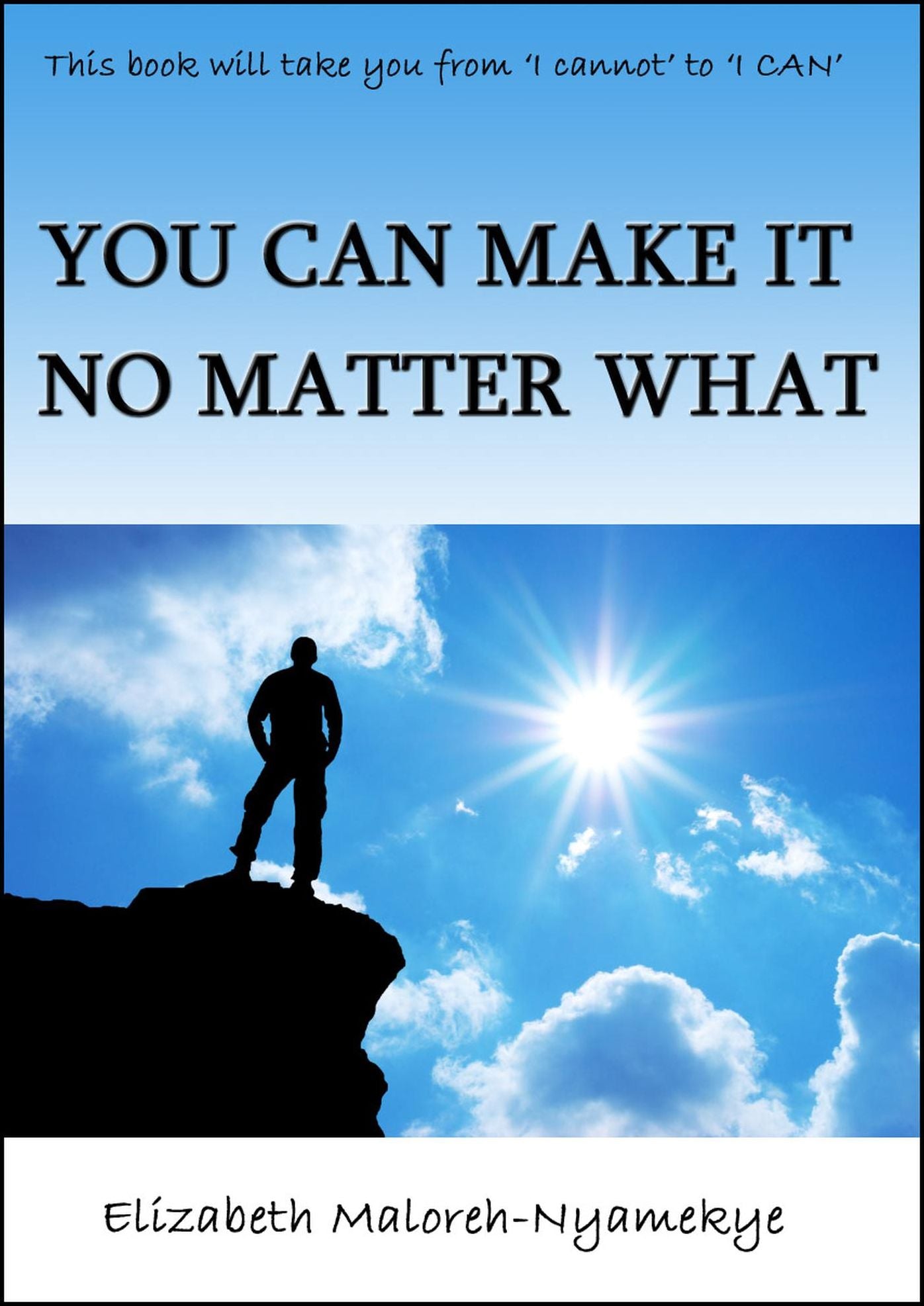 You Can Make It No Matter What