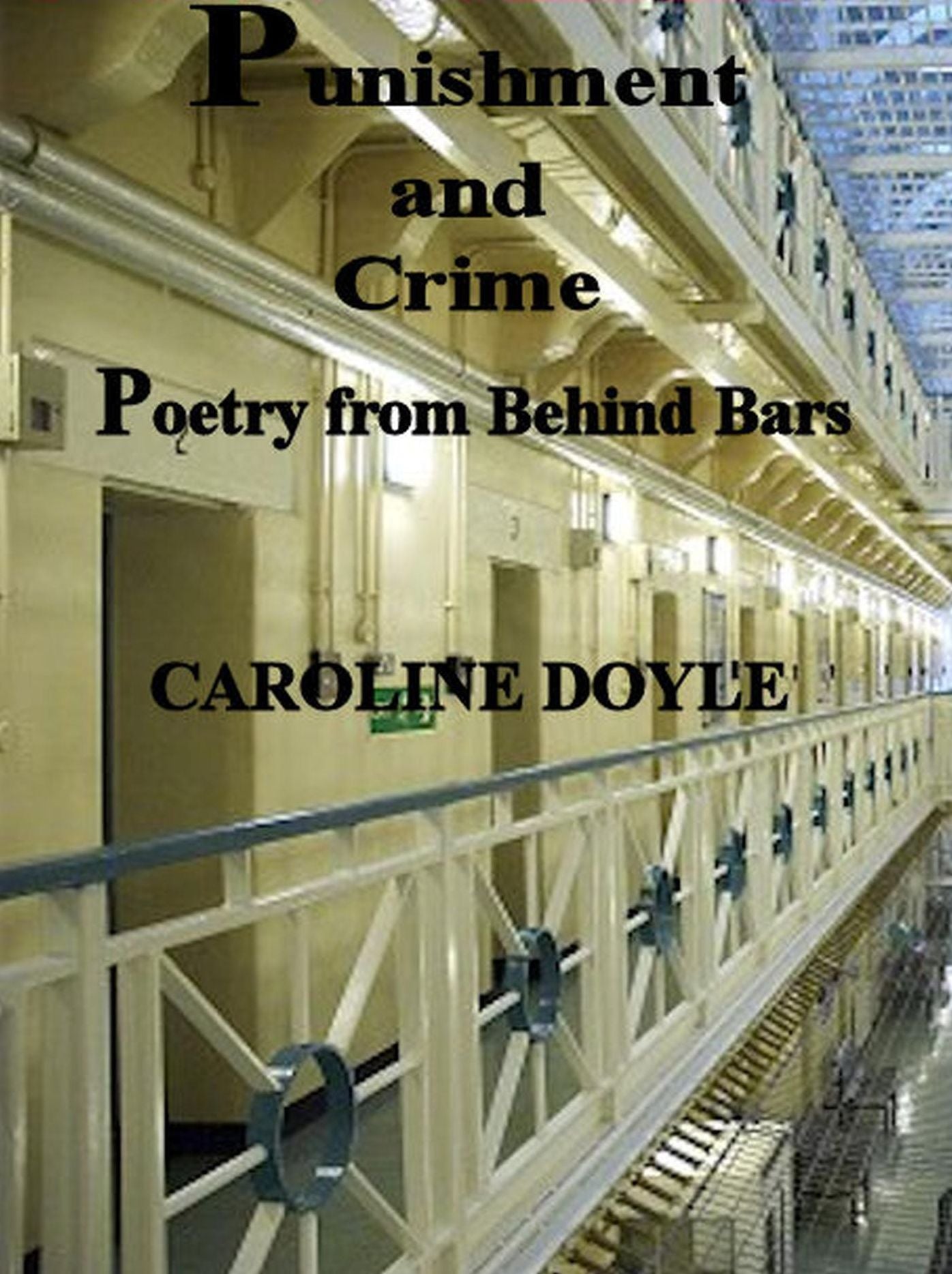 Punishment and Crime: Poetry from Behind Bars