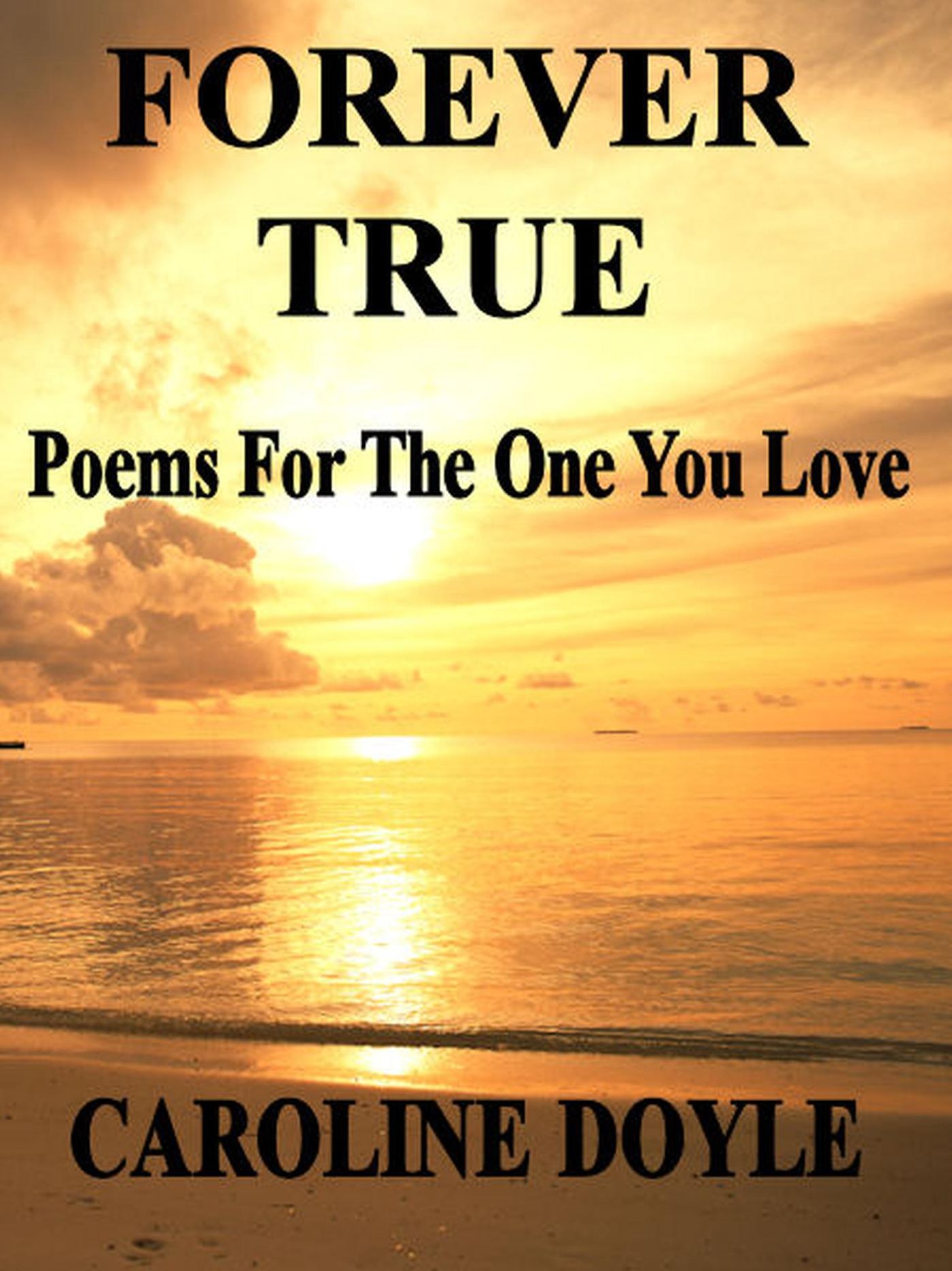 Forever Love: Poetry For The One You Love
