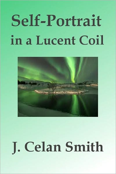 Self-Portrait in a Lucent Coil