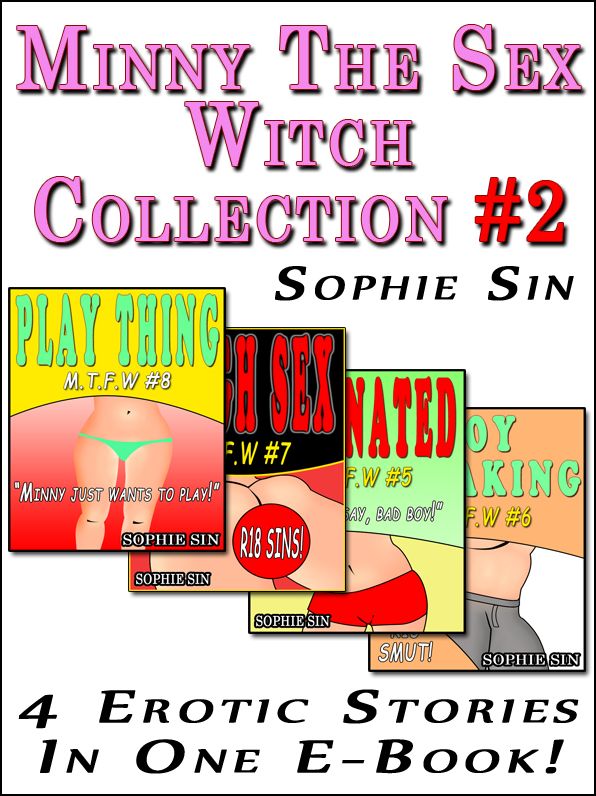 Minny The Sex Witch: The Collection 2 (4 Erotic Stories)