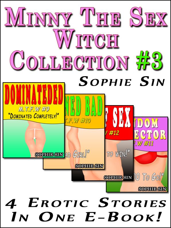 Minny The Sex Witch: The Collection 3 (4 Erotic Stories)