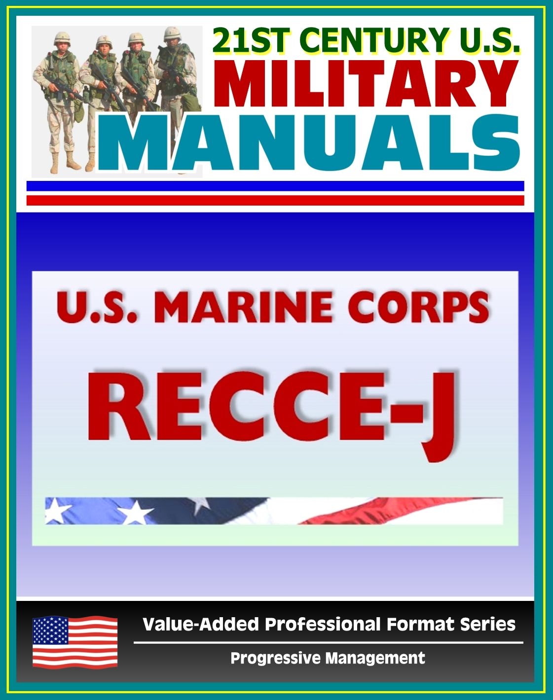 21st Century U.S. Military Manuals: U.S. Marine Corps (USMC) RECCE-J, Multiservice Procedures for Requesting Reconnaissance Information in a Joint Environment - MCRP 2-2.1