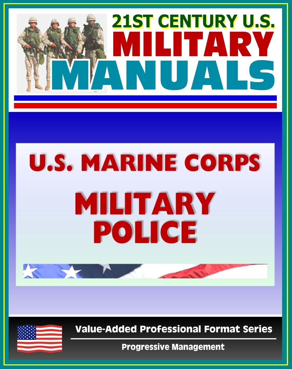 21st Century U.S. Military Manuals: U.S. Marine Corps (USMC) Military Police in Support of the MAGTF - Marine Corps Warfighting Publication (MCWP) 3-34.1