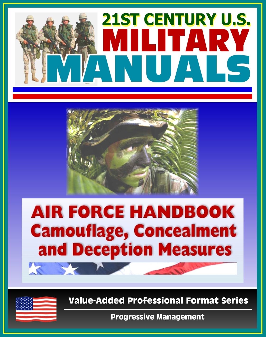 21st Century U.S. Military Manuals: Air Force Handbook - Civil Engineer Camouflage, Concealment, and Deception Measures