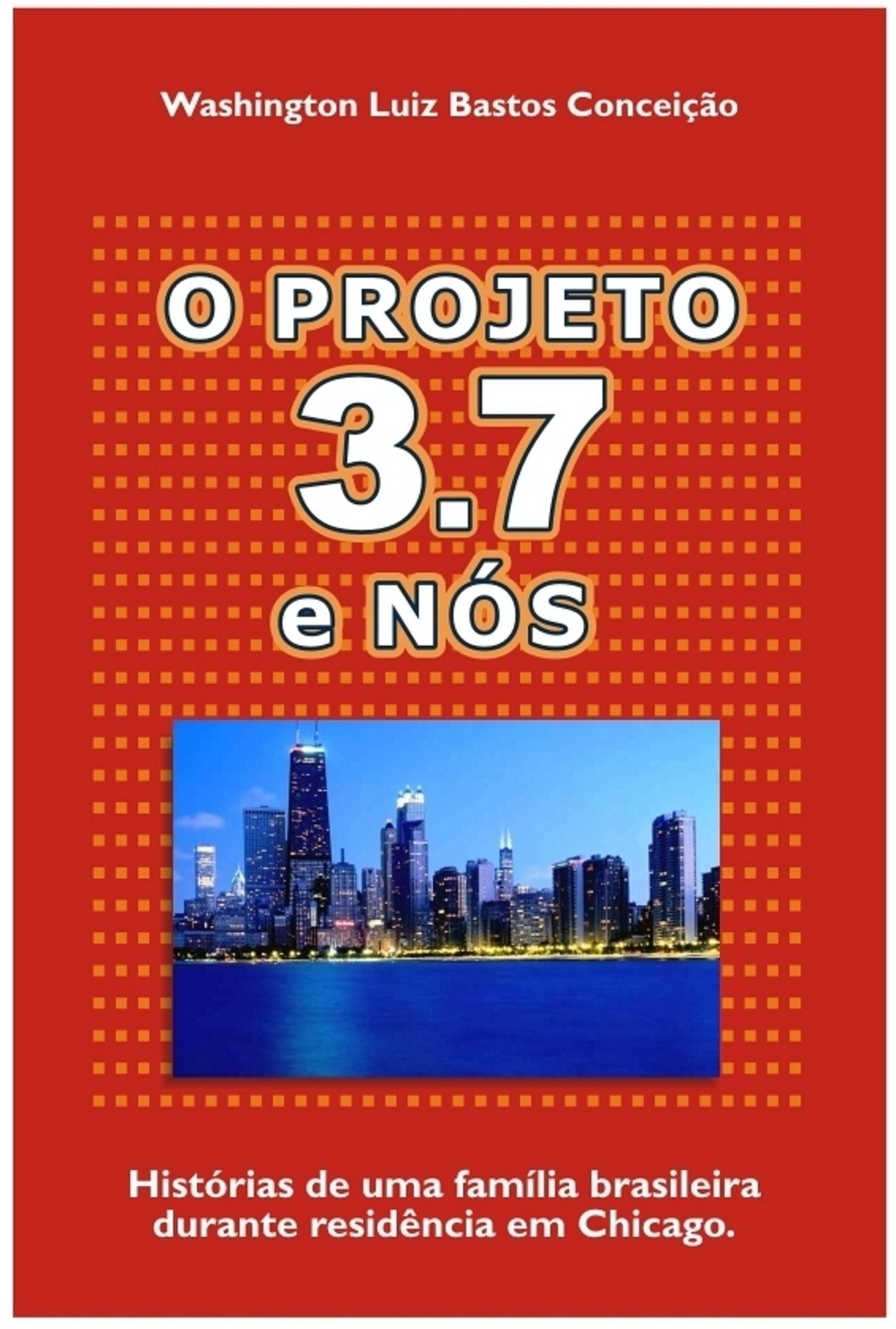 O Projeto 3.7 e Nós
