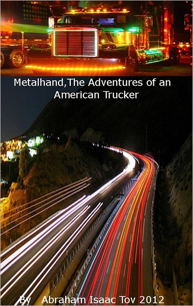 MetalHand: The Adventures of an American Trucker