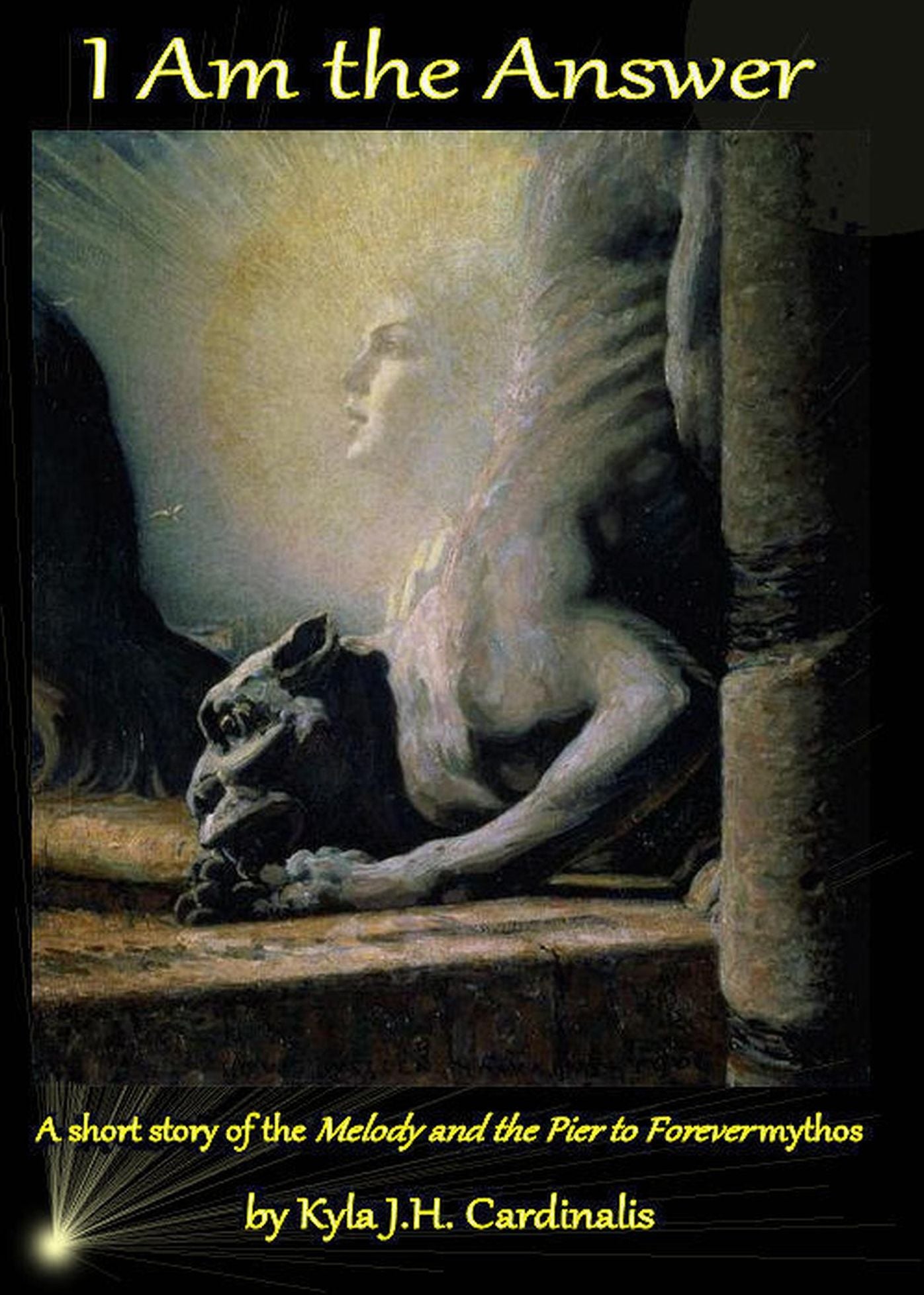 I Am the Answer: A Short Story of the Melody and the Pier to Forever Mythos