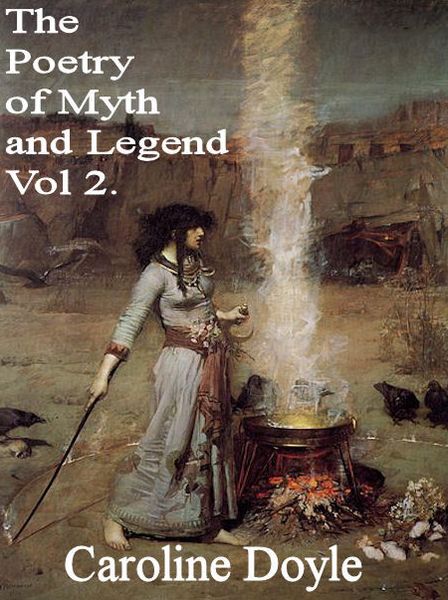 The Poetry of Myths and Legends Vol. 2