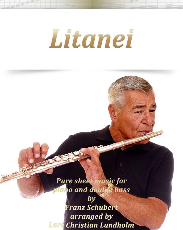 Litanei Pure sheet music for piano and double bass by Franz Schubert arranged by Lars Christian Lundholm