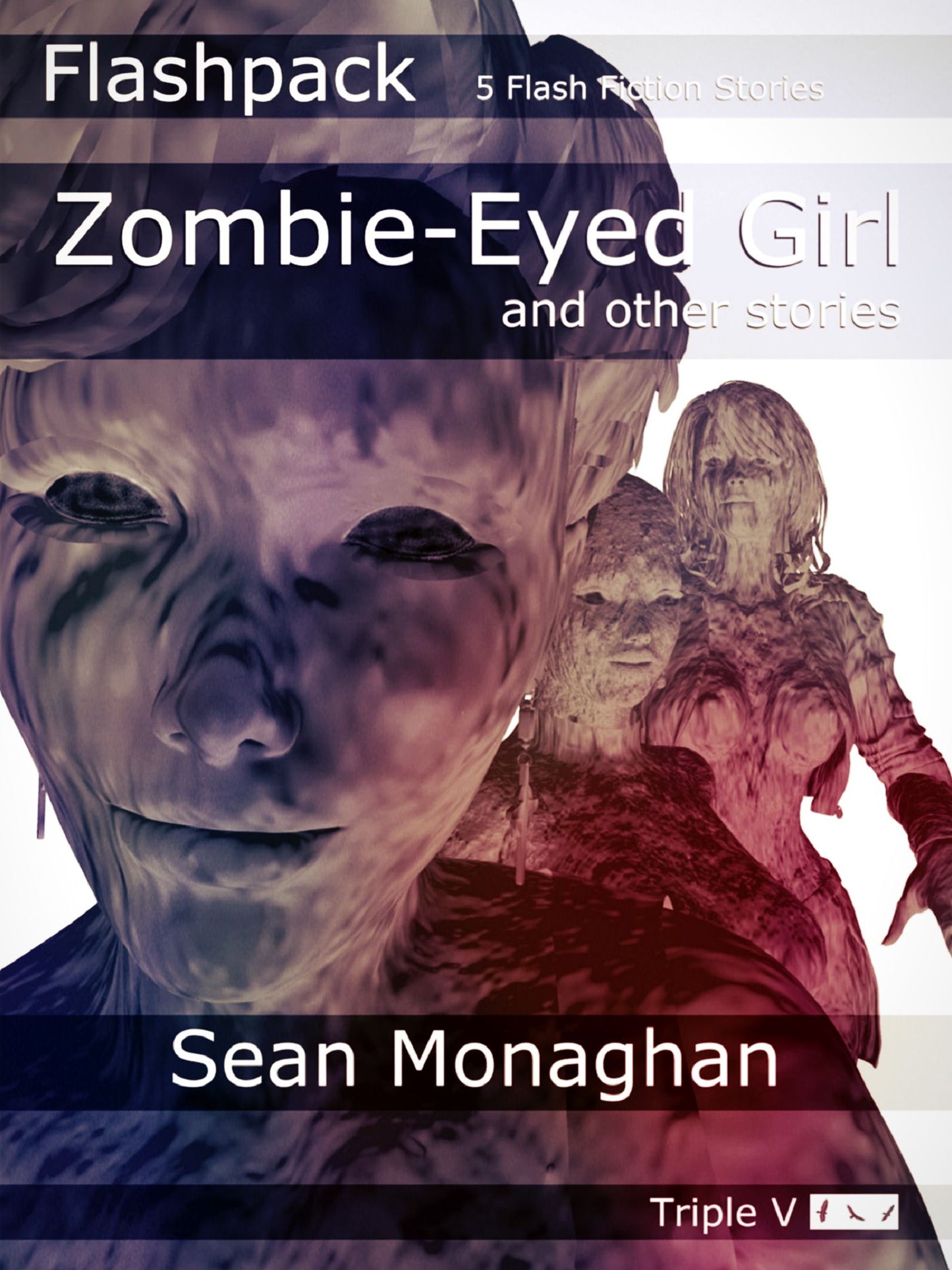 Zombie-Eyed Girl and other stories