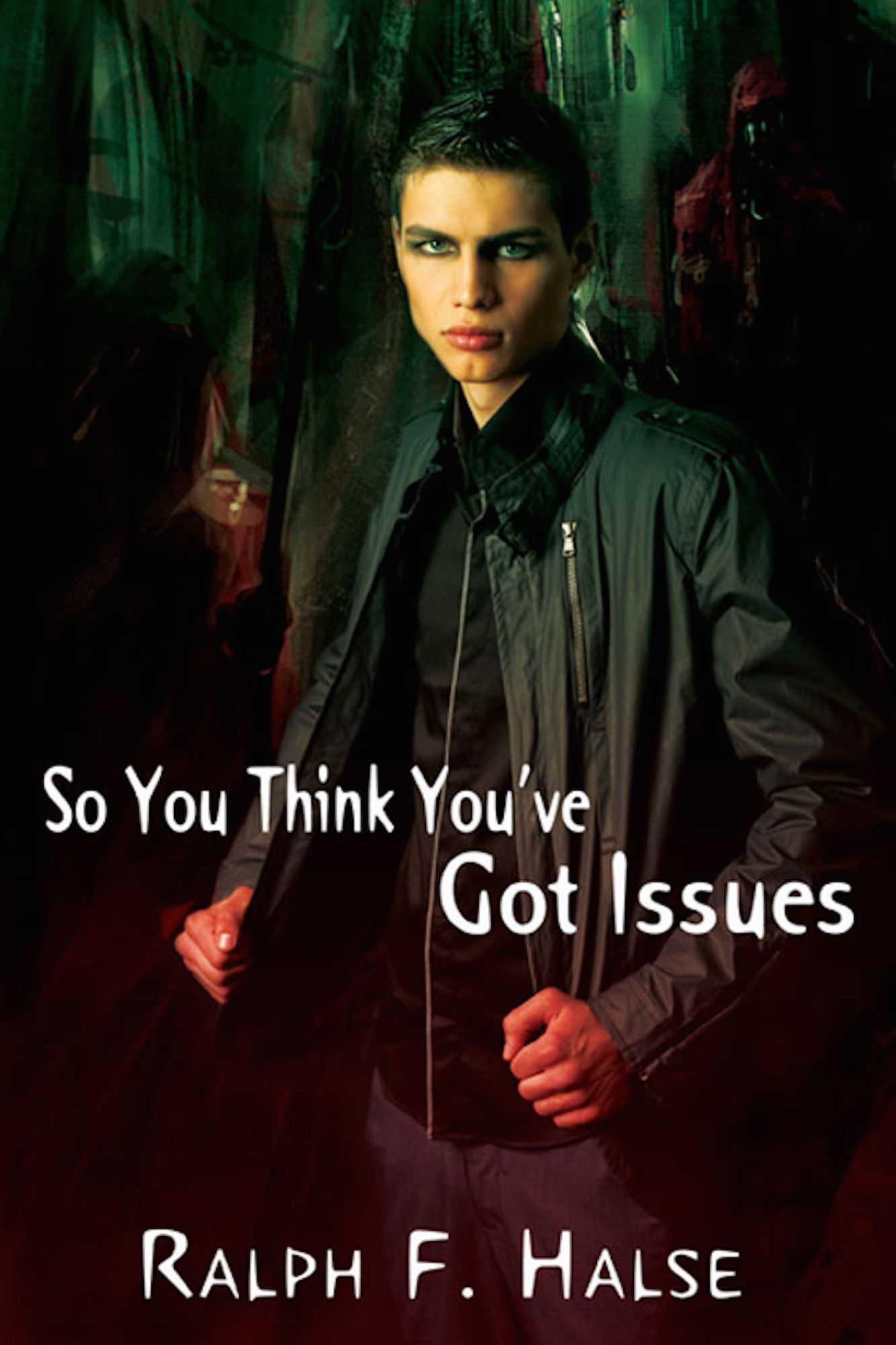 So You Think You've Got Issues