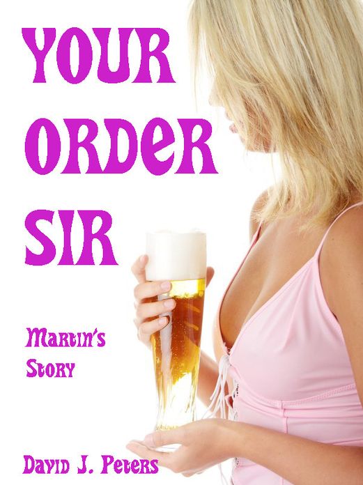 Your Order Sir: Martin's Story