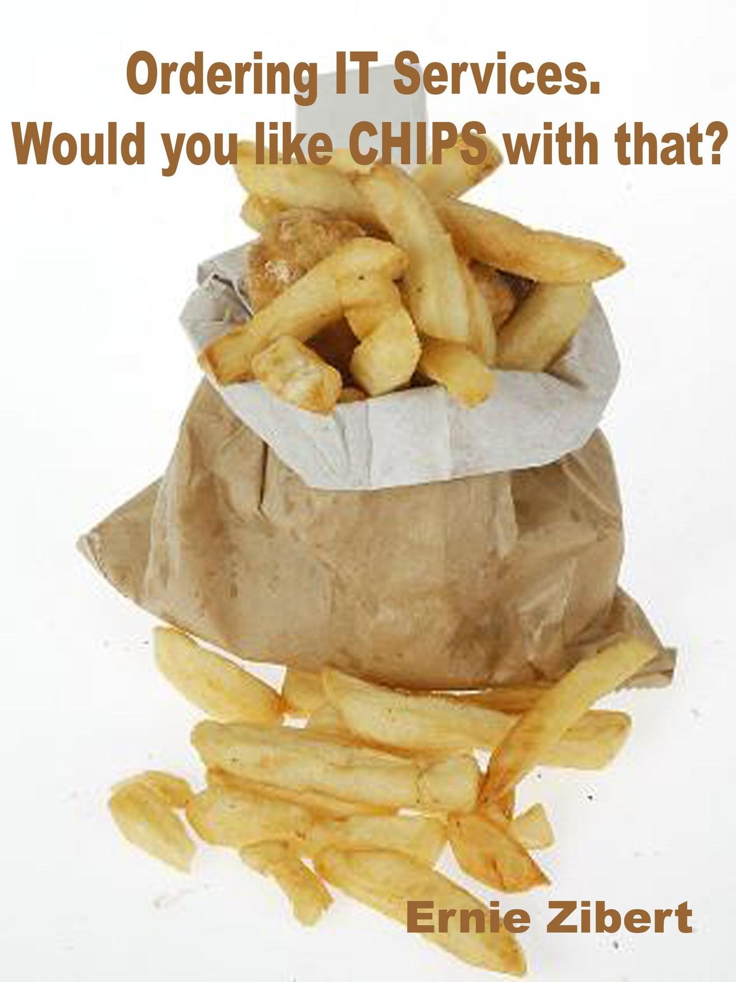 Ordering IT Services: Would you like CHIPS with that?